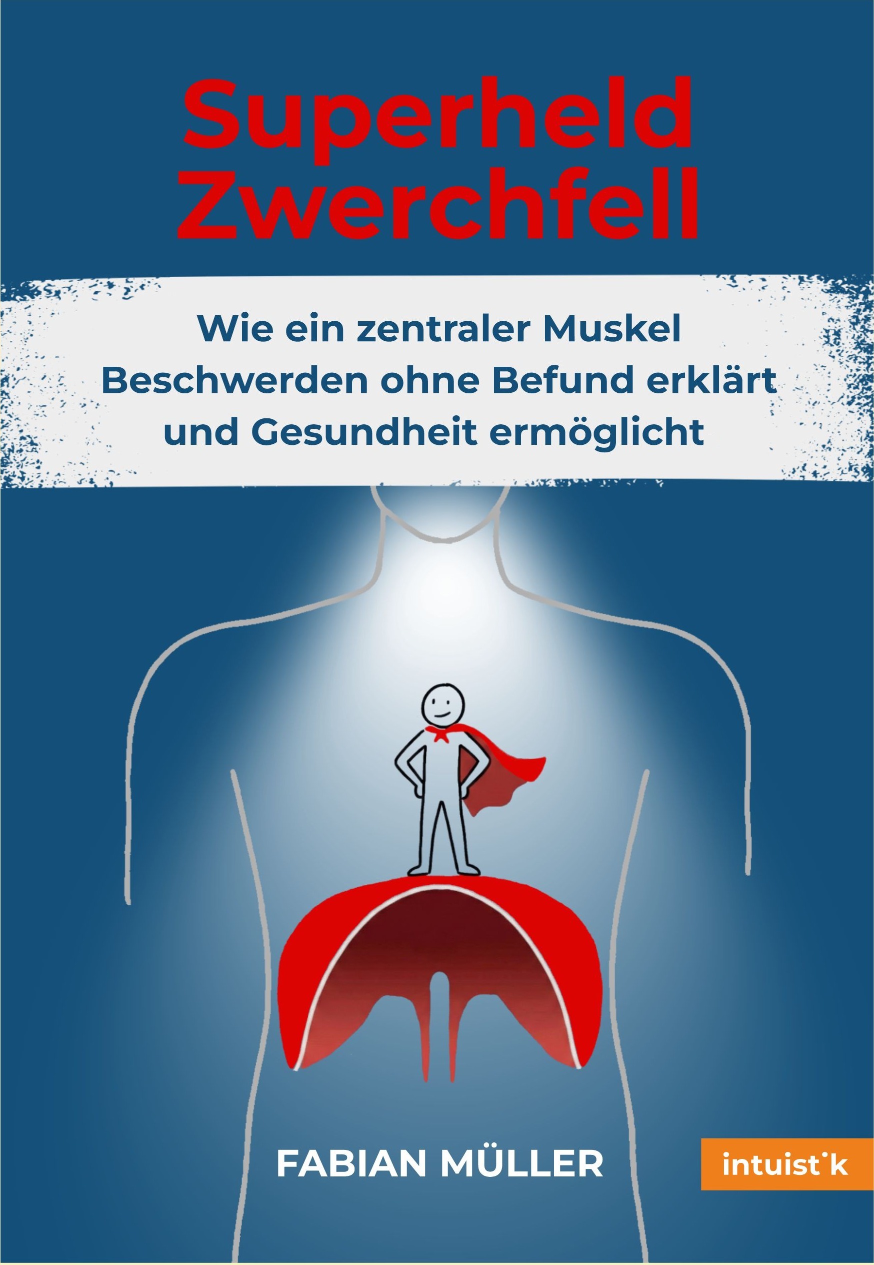 Buchcover Superheld Zwerchfell von Fabian Müller